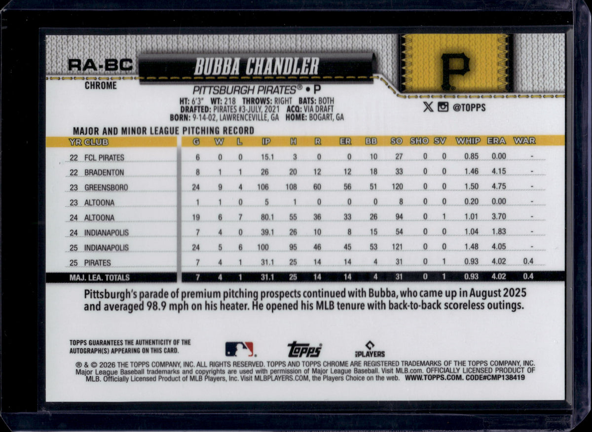 Topps 2026 Topps Chrome Bubba Chandler #RA-BC Rookie Autographs