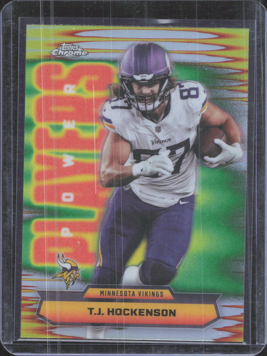 2025 Topps Chrome T.J. Hockenson #PP-36 Power Players Refractor