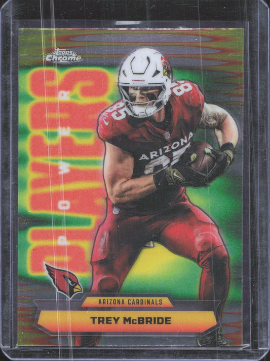 Topps 2025 Topps Chrome Trey McBride #PP-32 Power Players