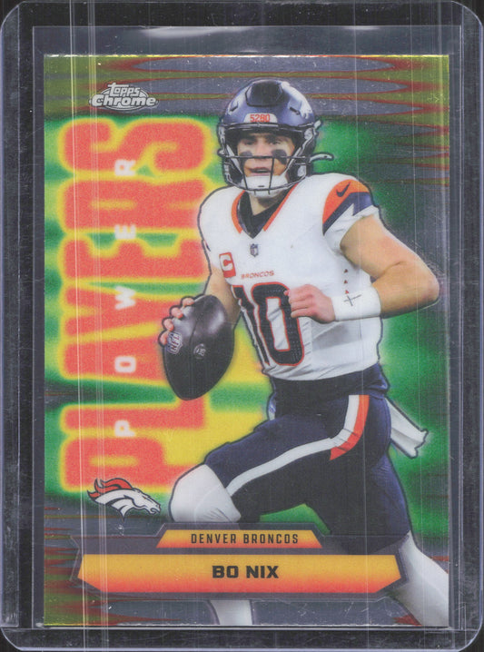 2025 Topps Chrome Bo Nix #PP-9 Power Players