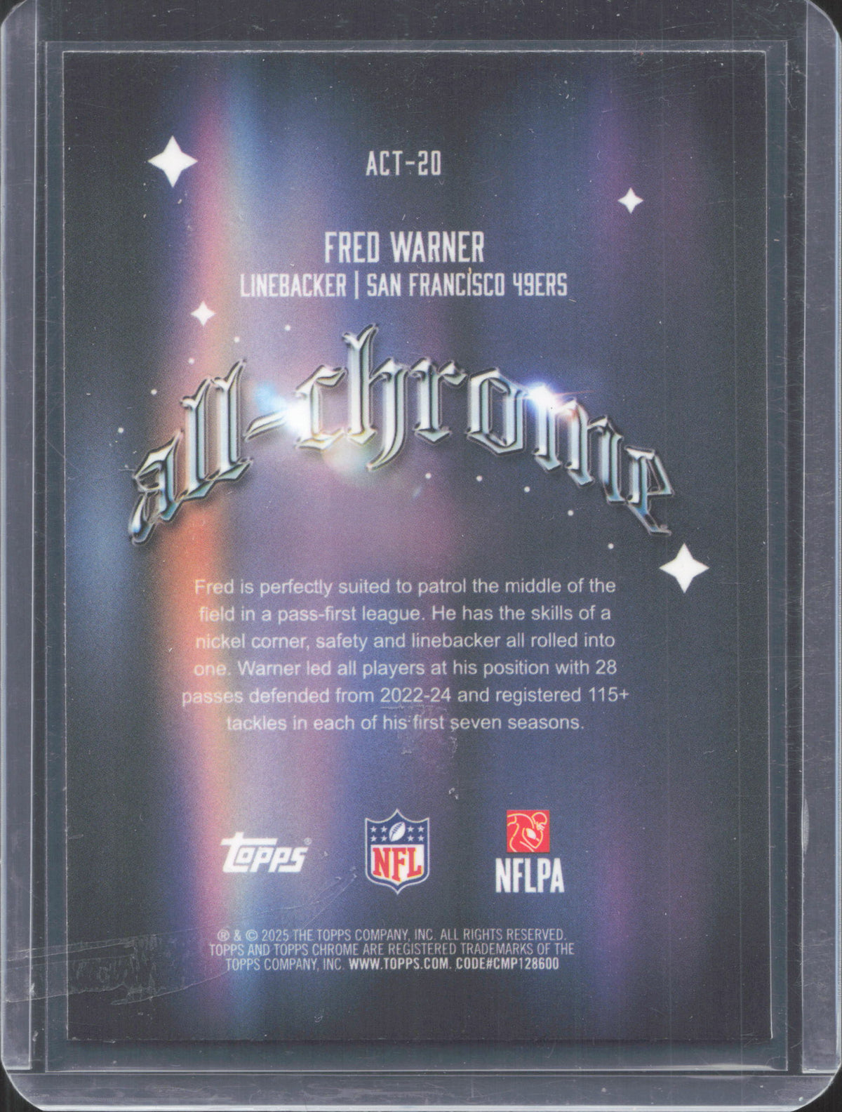 2025 Topps Chrome Fred Warner #ACT-20 All-Chrome Team Refractor 48/250